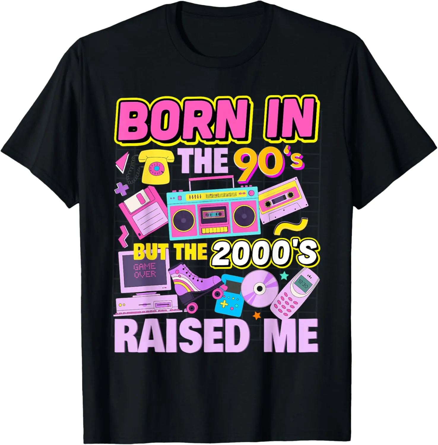 Born In The 90's But The 2000's Raised Me Vintage Retro 90s T-Shirt